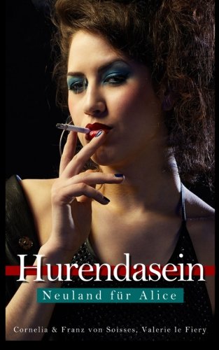 Hurendasein - Neuland für Alice Politics & History