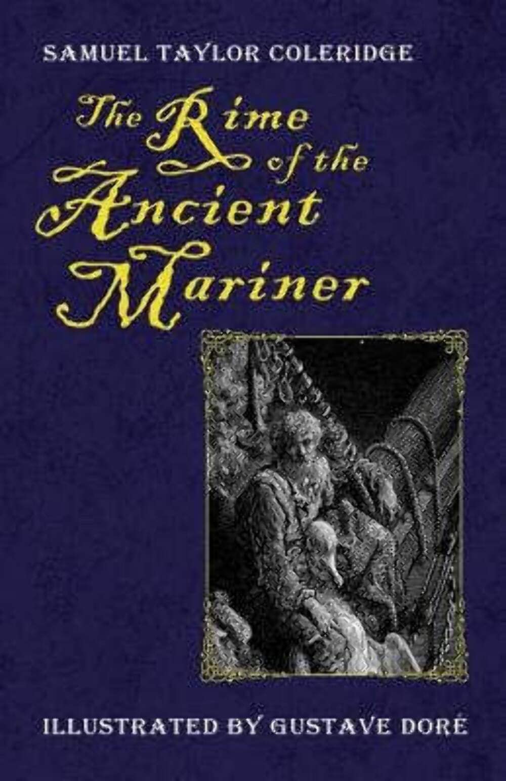 The Rime of the Ancient Mariner (Illustrated by Gustave Dore) Poetry