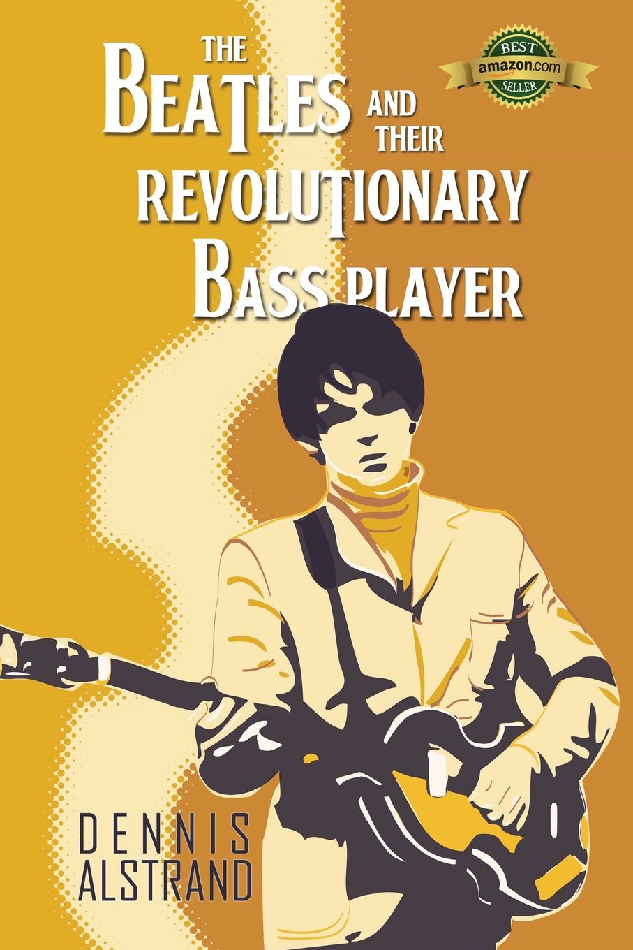 The Beatles and their Revolutionary Bass Player Arts & Music