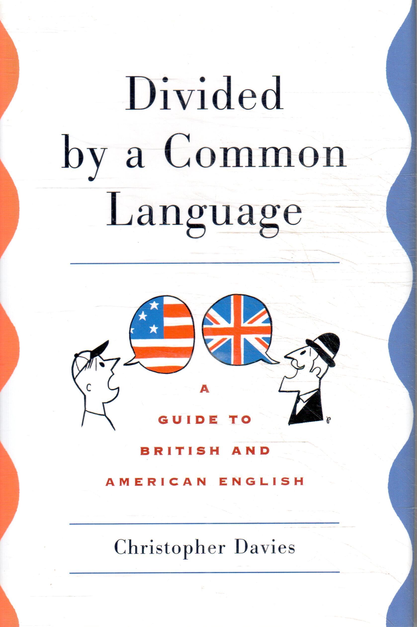 Divided by a Common Language: A Guide to British and American English Reference Books