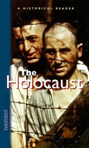 Nextext Historical Readers: The Holocaust the Holocaust: Nextext Stories in History Film, Art & Culture