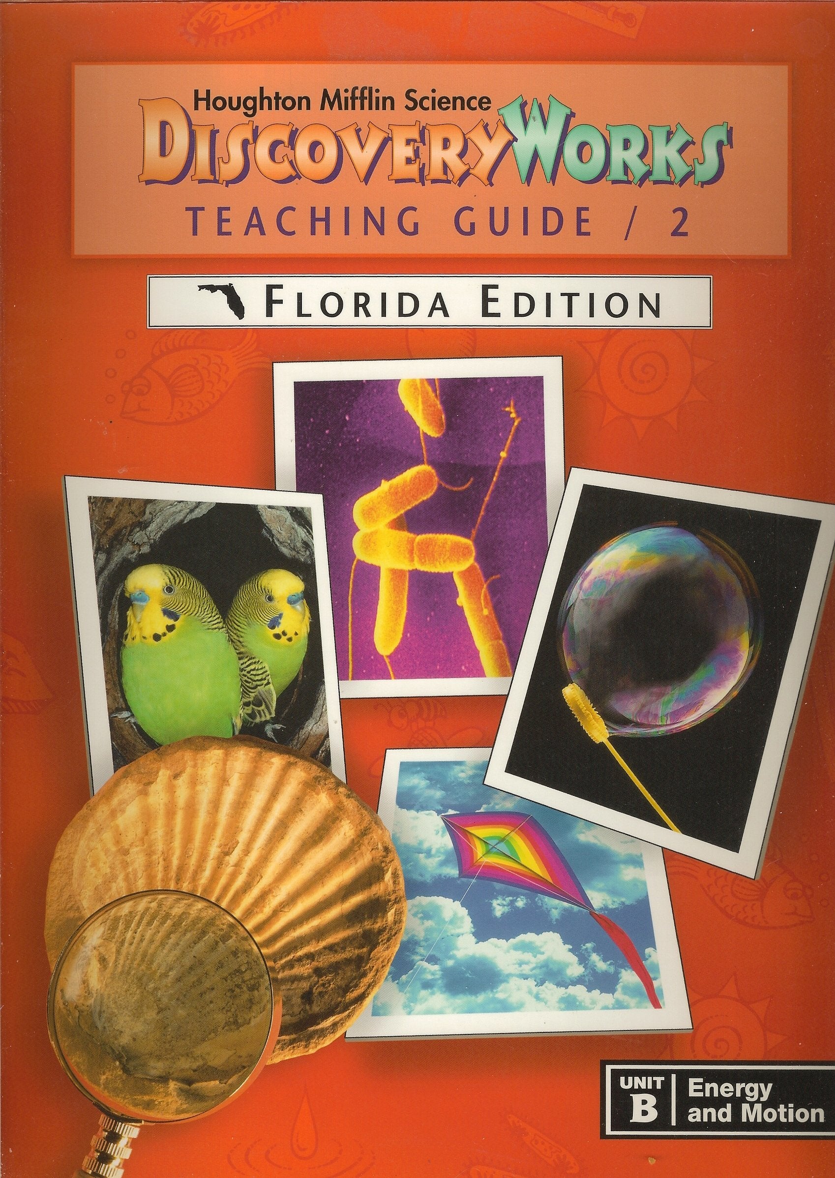 Discovery Works Teaching Guide/2 Unit B/ Energy and Motion (Houghton Mifflin Science Discovery Works, Unit B/ Energy and Motion) Books