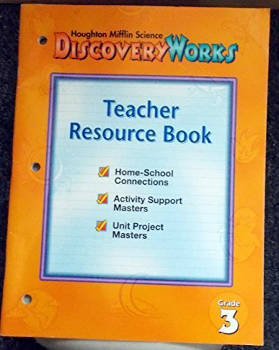 Houghton Mifflin Science Discovery Works Teacher Resource Book Grade 3 Books