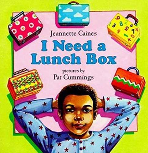 The Nation's Choice: Read Aloud Theme 2 Grade K I Need a Lunch Box Novels & Short Stories