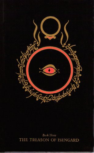 The Treason of Isengard. Being the Third Book of The Lord of the Rings Books