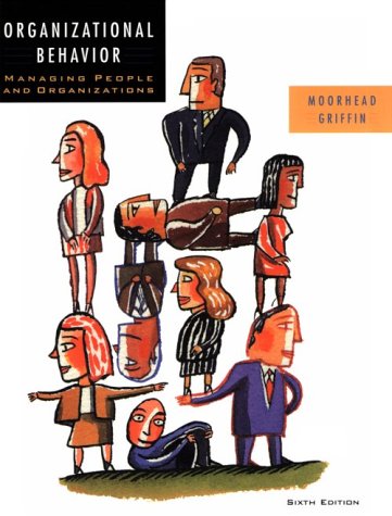 Organizational Behavior: Managing People and Organizations Business, Finance & Career