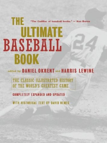 The Ultimate Baseball Book: The Classic Illustrated History of the World's Greatest Game book