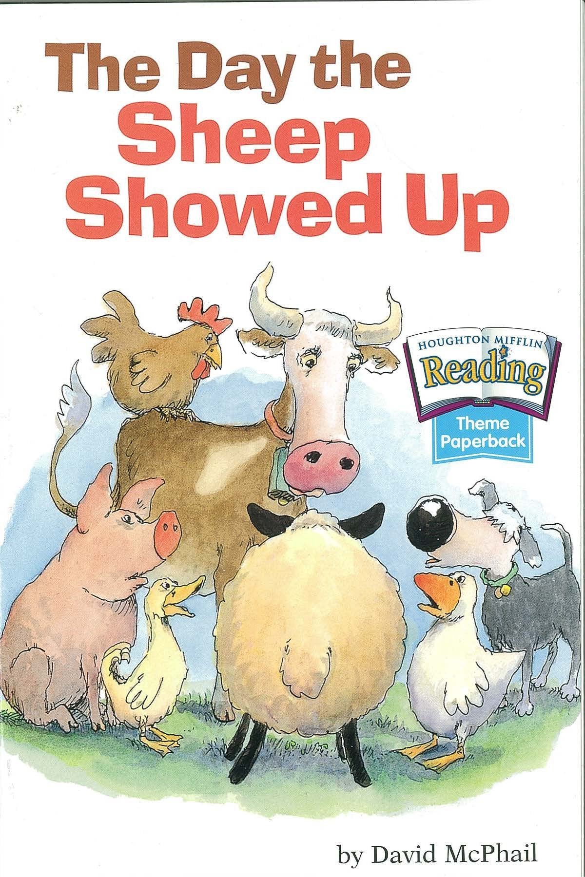 The Nation's Choice: Theme Paperbacks Theme 4 Grade 1 the Day the Sheep Showed Up Reading Aloud & Learning to Read