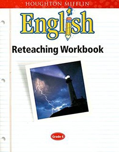 Houghton Mifflin English: Reteaching Workbook Grade 6 Learning & Reference
