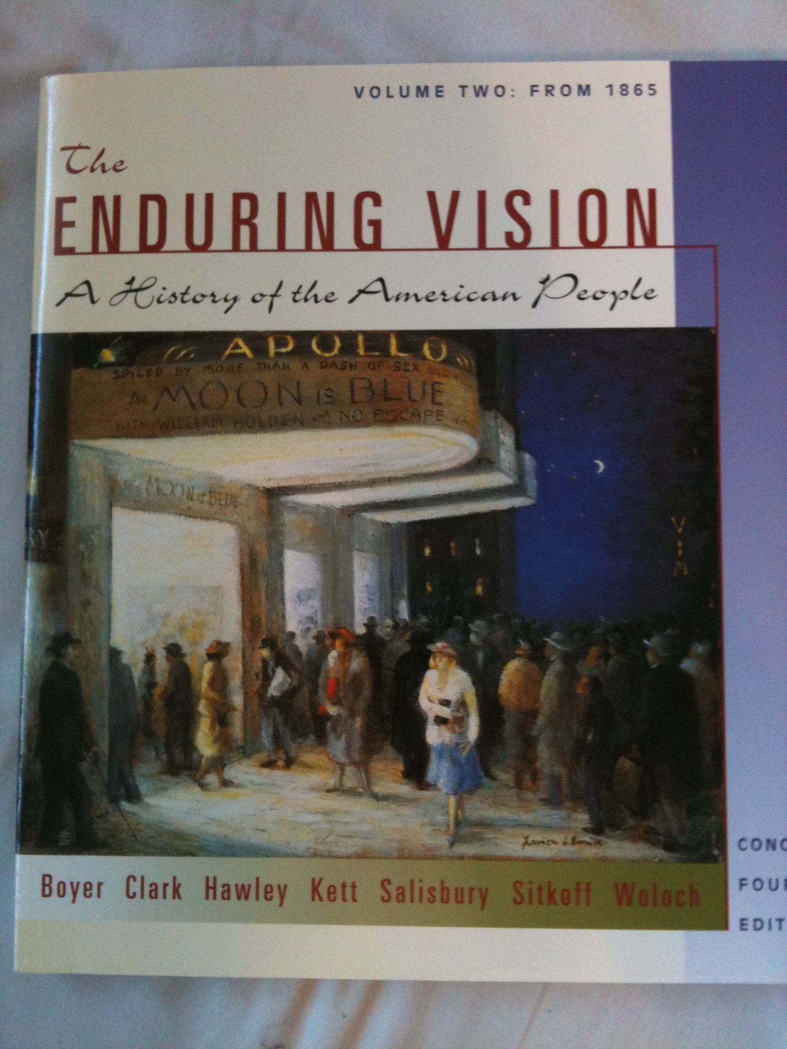 The Enduring Vision Vol. 2: from 1865 Concise (The Enduring Vision: A History of the American People) Politics & History