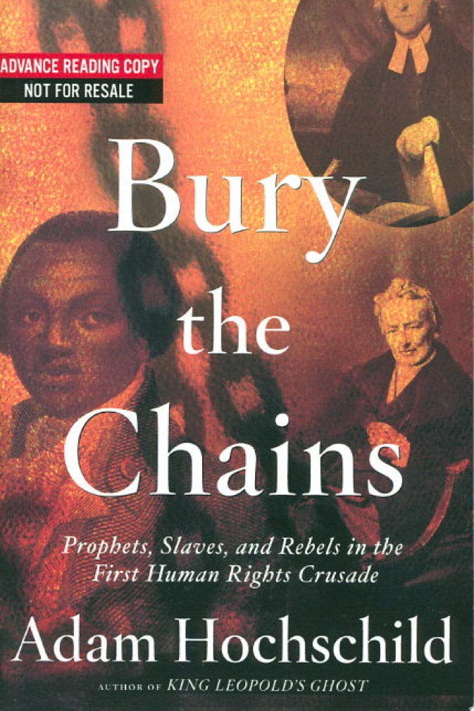 Bury the Chains: Prophets and Rebels in the Fight to Free an Empire's Slaves Politics & History