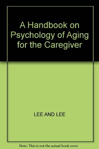 A Handbook on Psychology of Aging for the Caregiver Books
