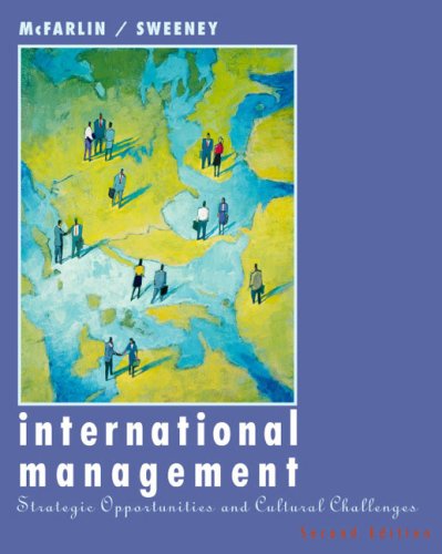 International Management: Strategic Opportunities and Cultural Challenges Business, Finance & Career