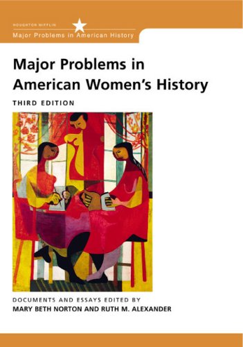 Major Problems in American Women's History: Documents and Essays (Major Problems in American History Series) Books