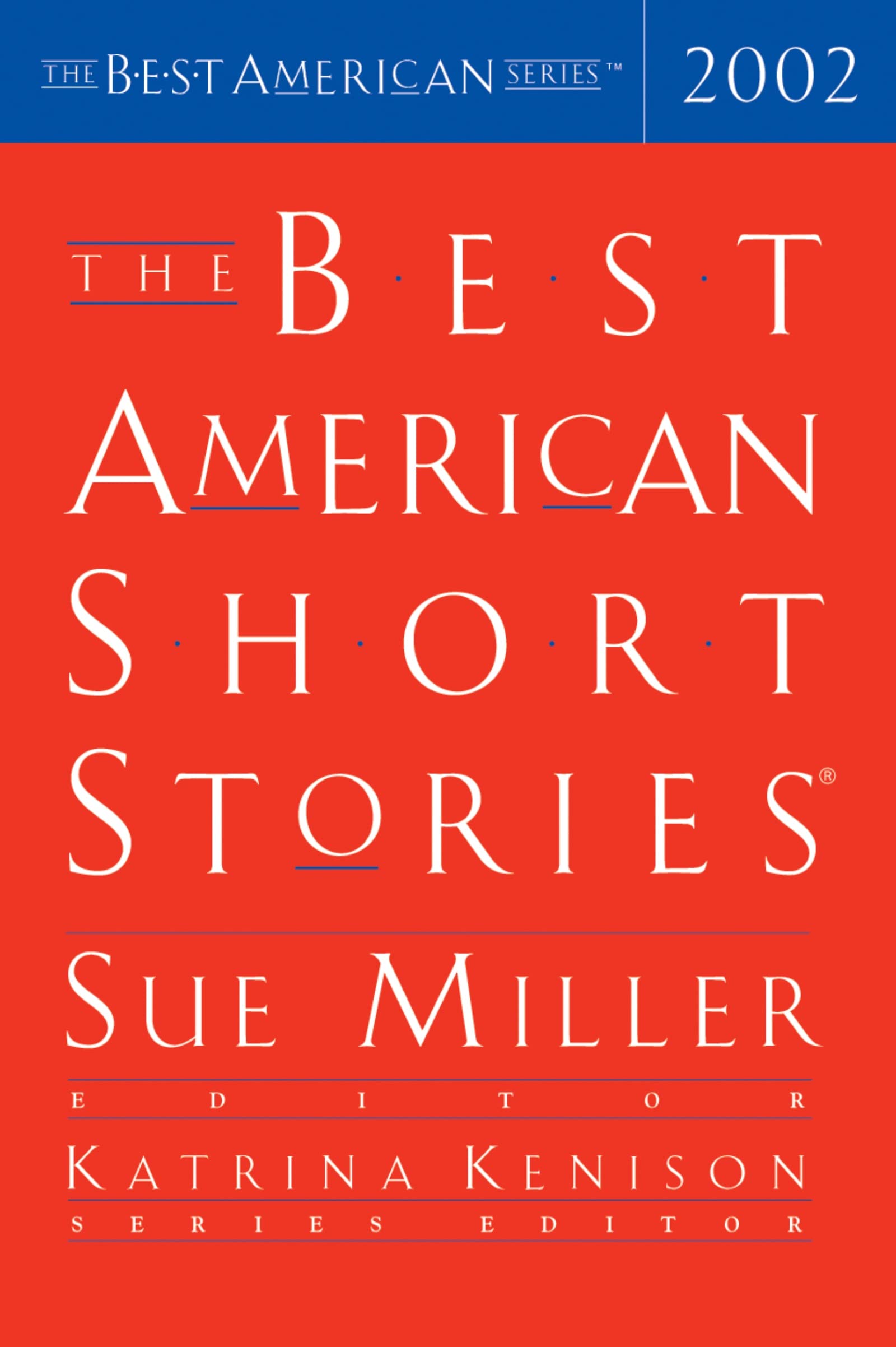 The Best American Short Stories 2002 (The Best American Series ®) Contemporary literature