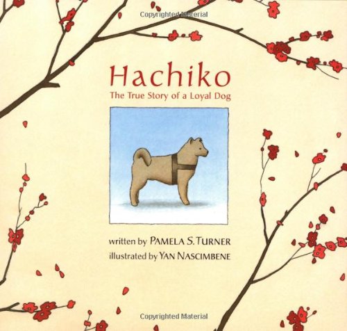 Hachiko: The True Story of a Loyal Dog (Bccb Blue Ribbon Picture Book Awards (Awards)) Pets