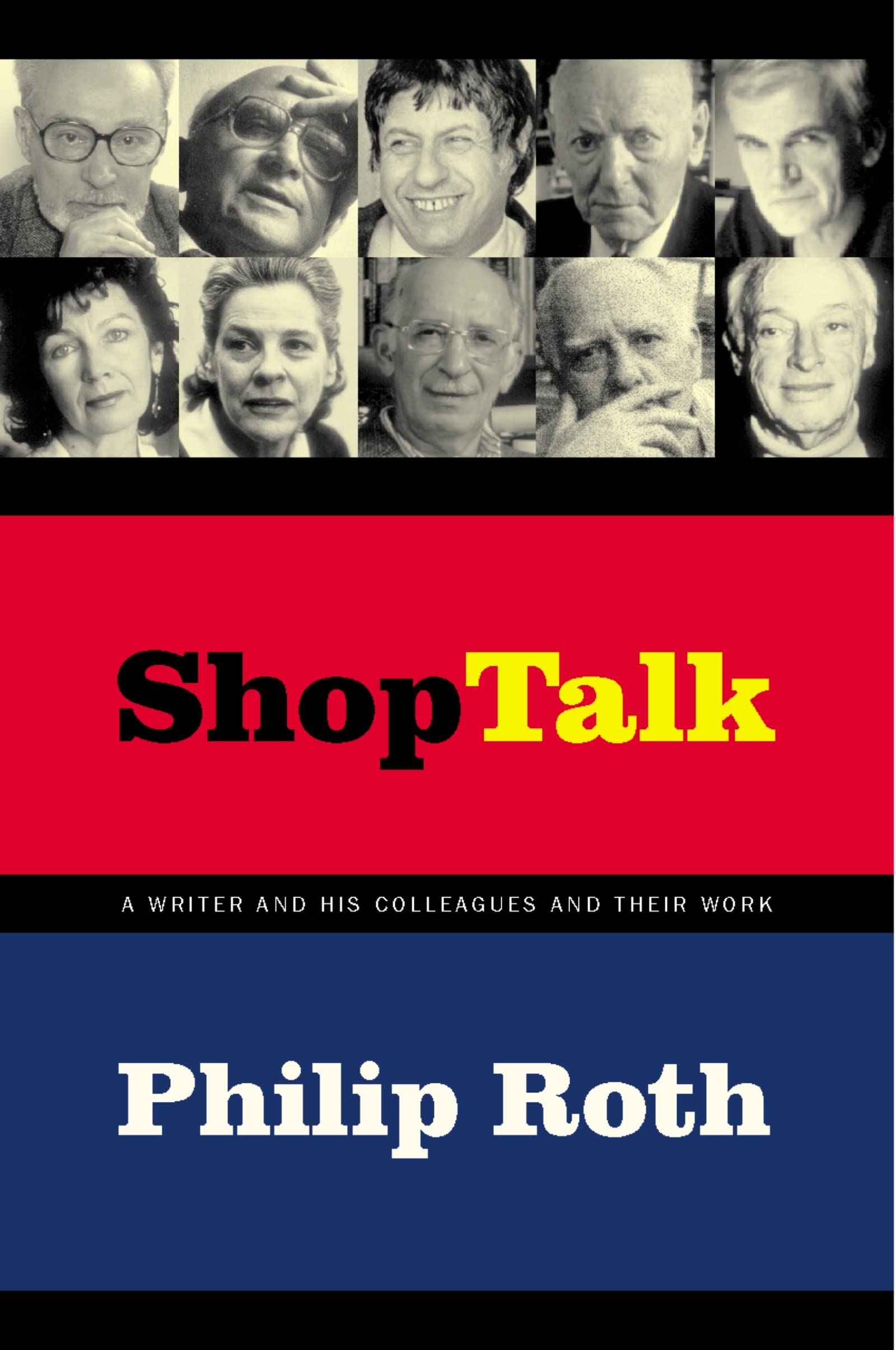 Shop Talk: A Writer and His Colleagues and Their Work Historical Fiction