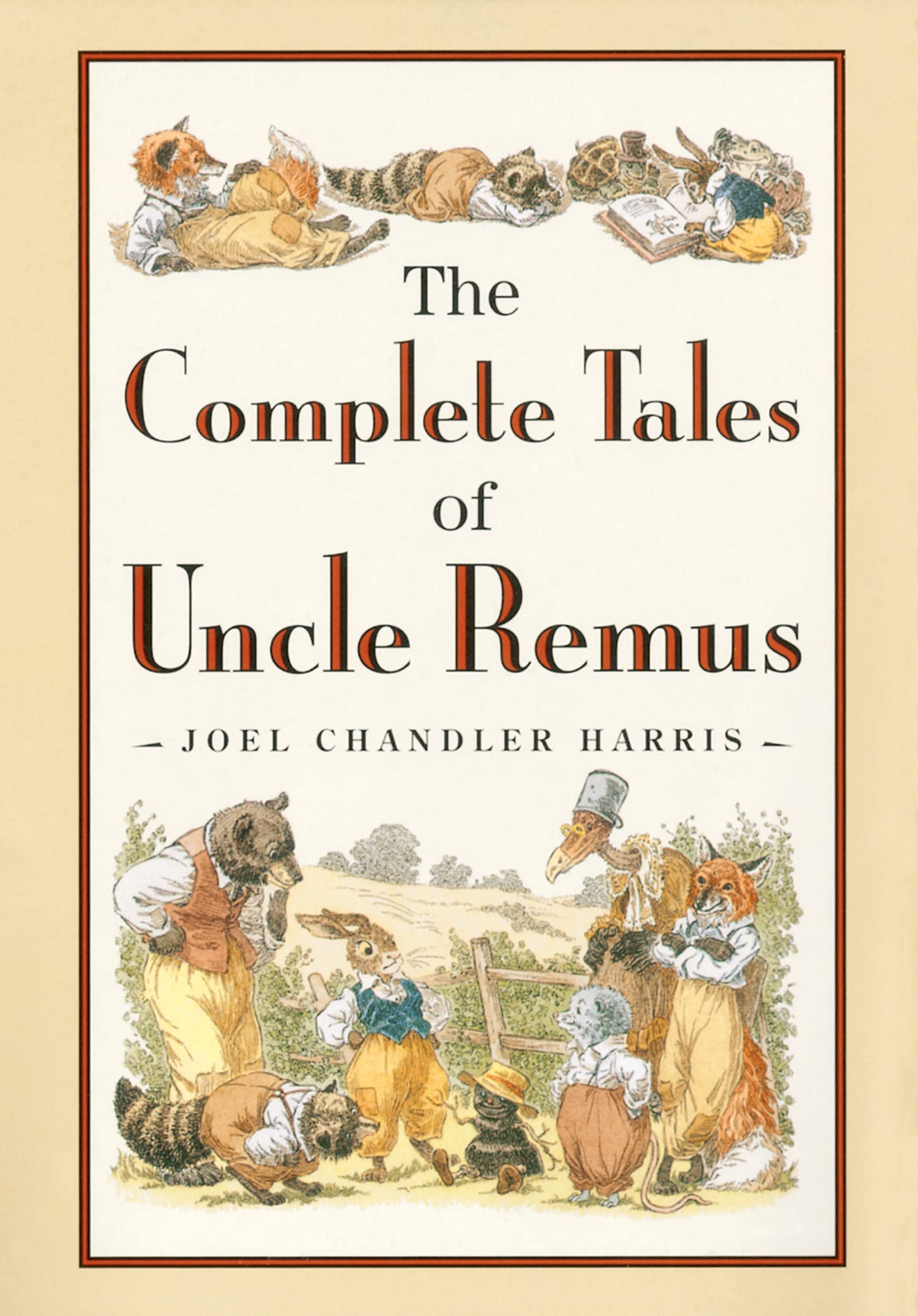The Complete Tales of Uncle Remus Fiction