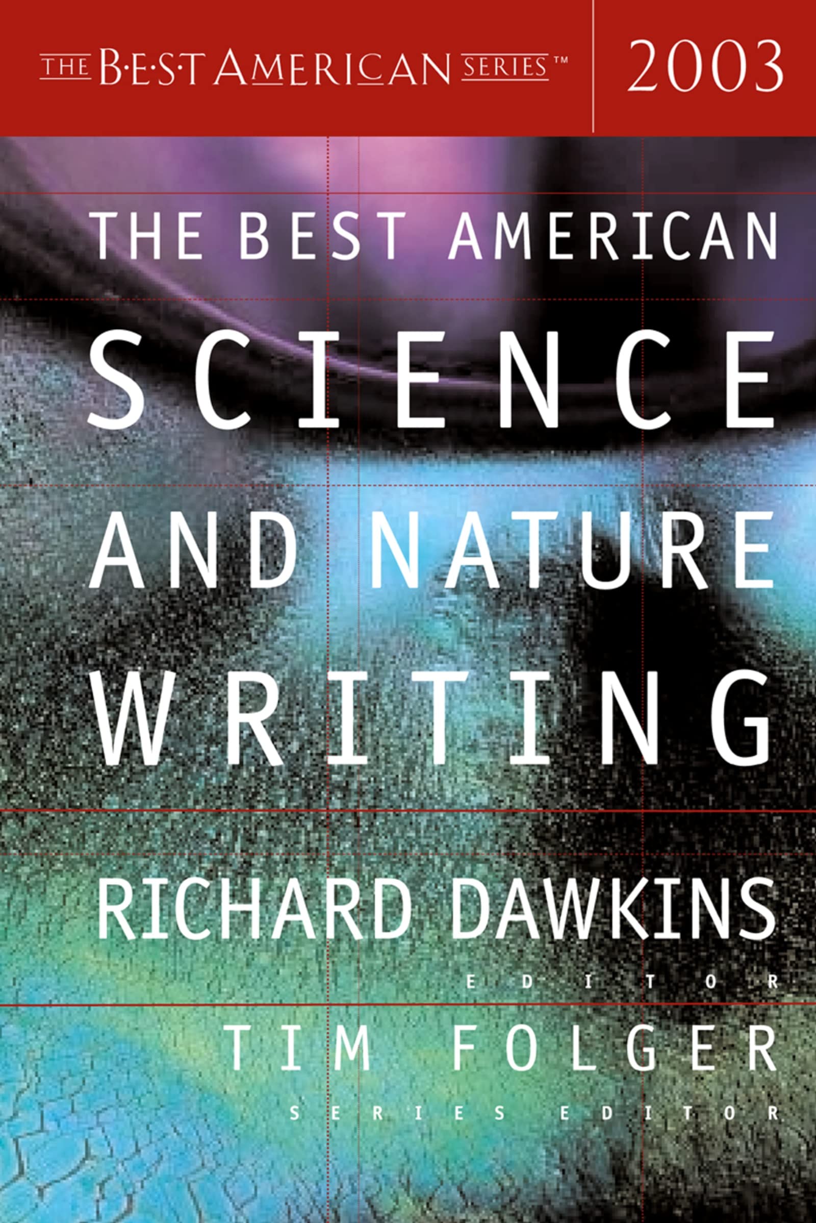 The Best American Science and Nature Writing 2003 Media & Communication