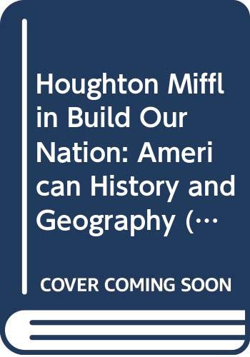 Houghton Mifflin Build Our Nation: American History and Geography (Teacher's Book) (We The People Books