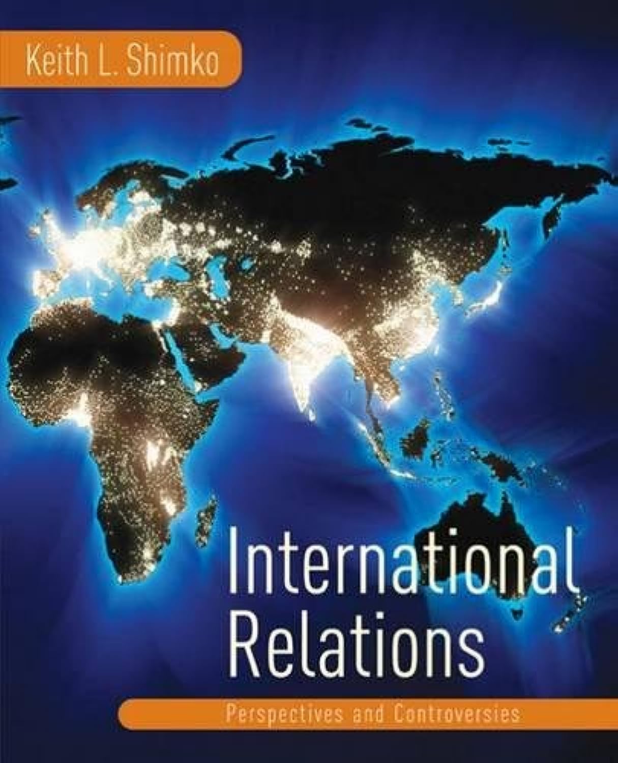 International Relations: Perspectives and Controversies Politics & History