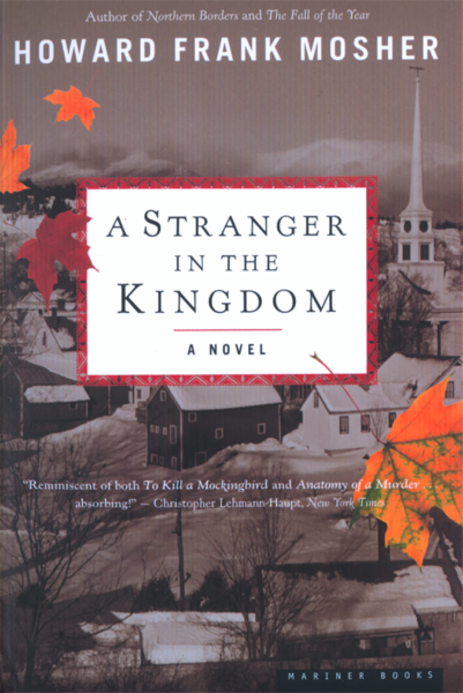 A Stranger in the Kingdom: A Novel: Award-Winning Literary Novel Echoing To Kill a Mockingbird―A Father on Trial, His Sons Fighting for Justice in 1950s Vermont Historical Fiction