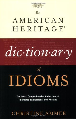 American Heritage Dictionary of Idioms General education