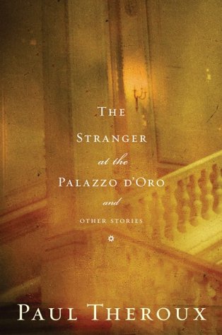 Stranger at the Palazzo d'Oro and Other Stories Essays & Short Stories