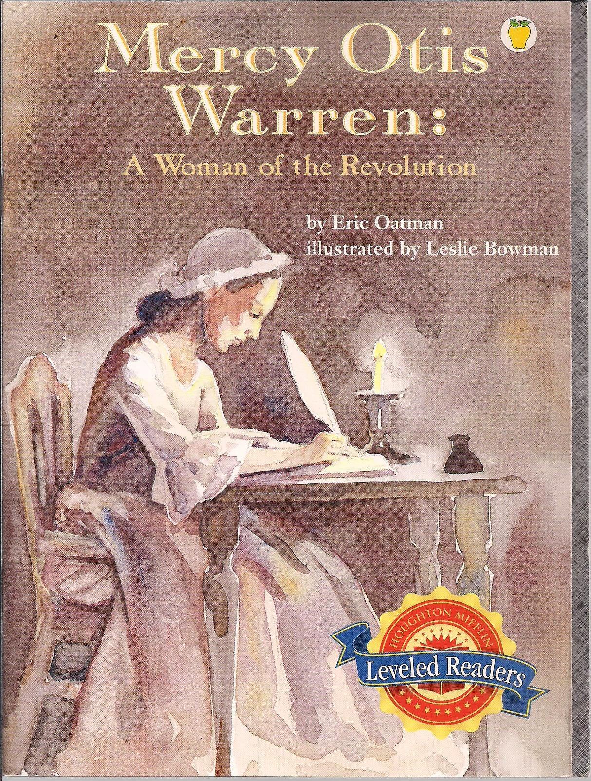 Mercy Otis Warren: A Woman of the Revolution (Leve Books