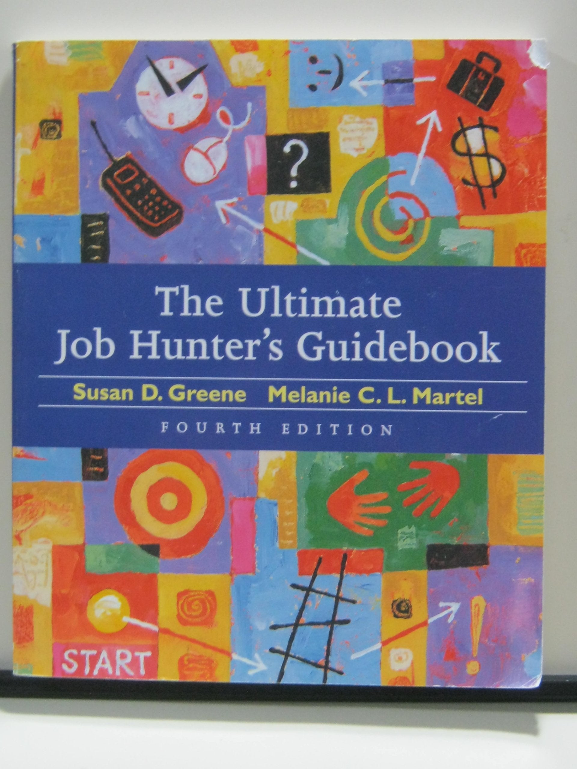 The Ultimate Job Hunter's Guide (The Ultimate Job Hunter's Guidebook) Business, Finance & Career