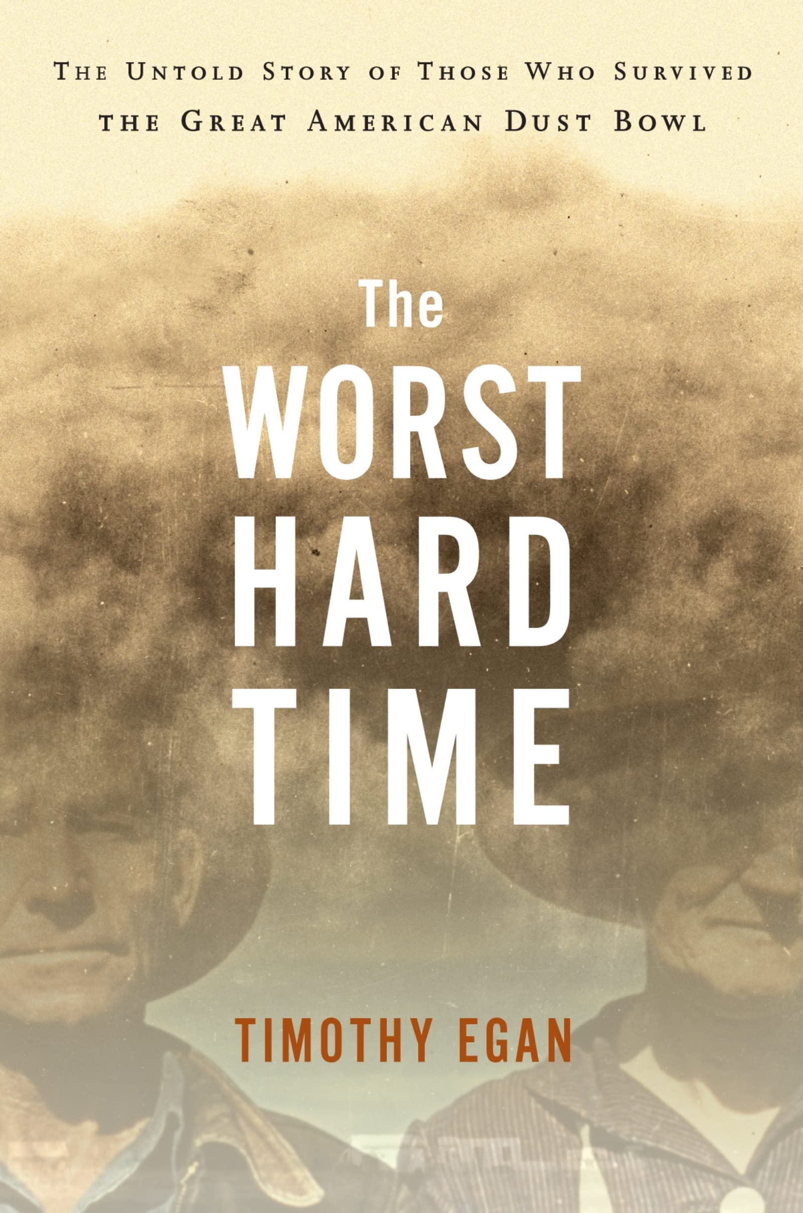 The Worst Hard Time: The Untold Story of Those Who Survived the Great American Dust Bowl Medicine