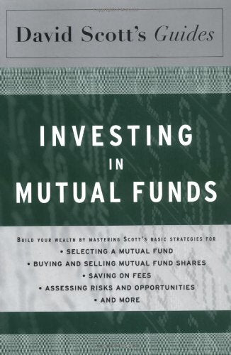 David Scott's Guide to Investing In Mutual Funds book
