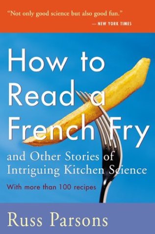 How to Read a French Fry: And Other Stories of Intriguing Kitchen Science book