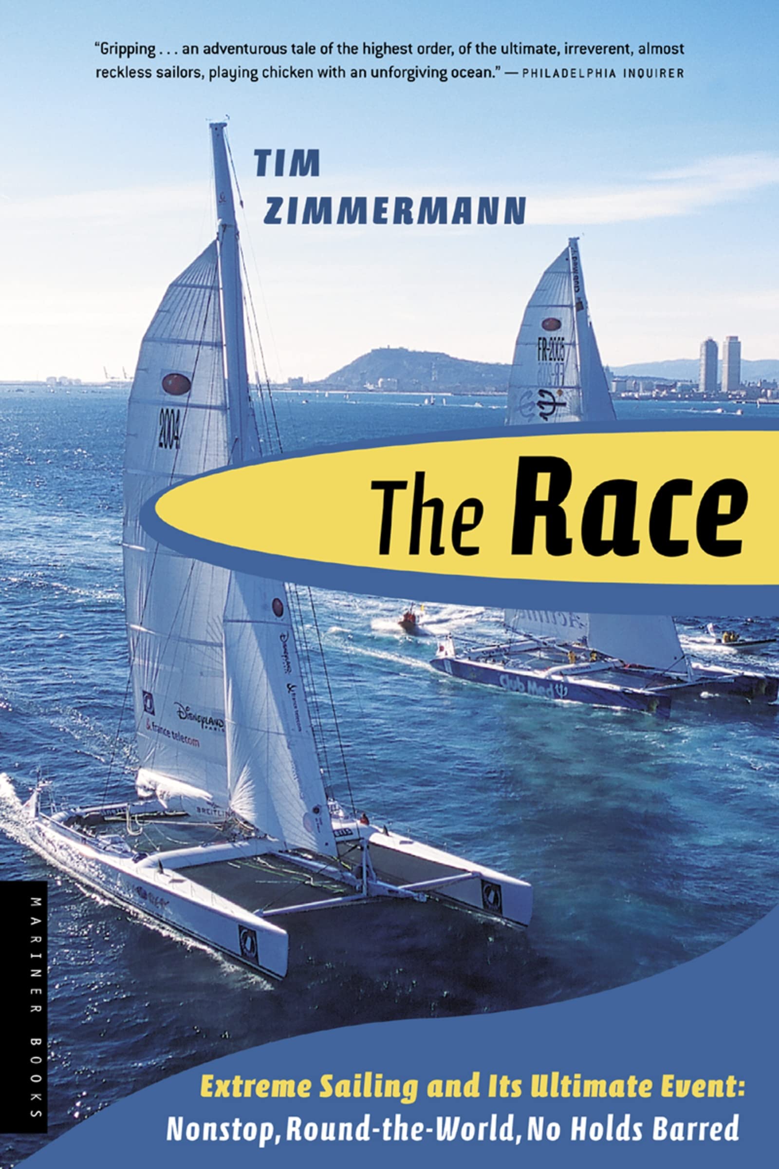 Race Pa: Extreme Sailing and Its Ultimate Event: Nonstop, Round-the-World, No Holds Barred book