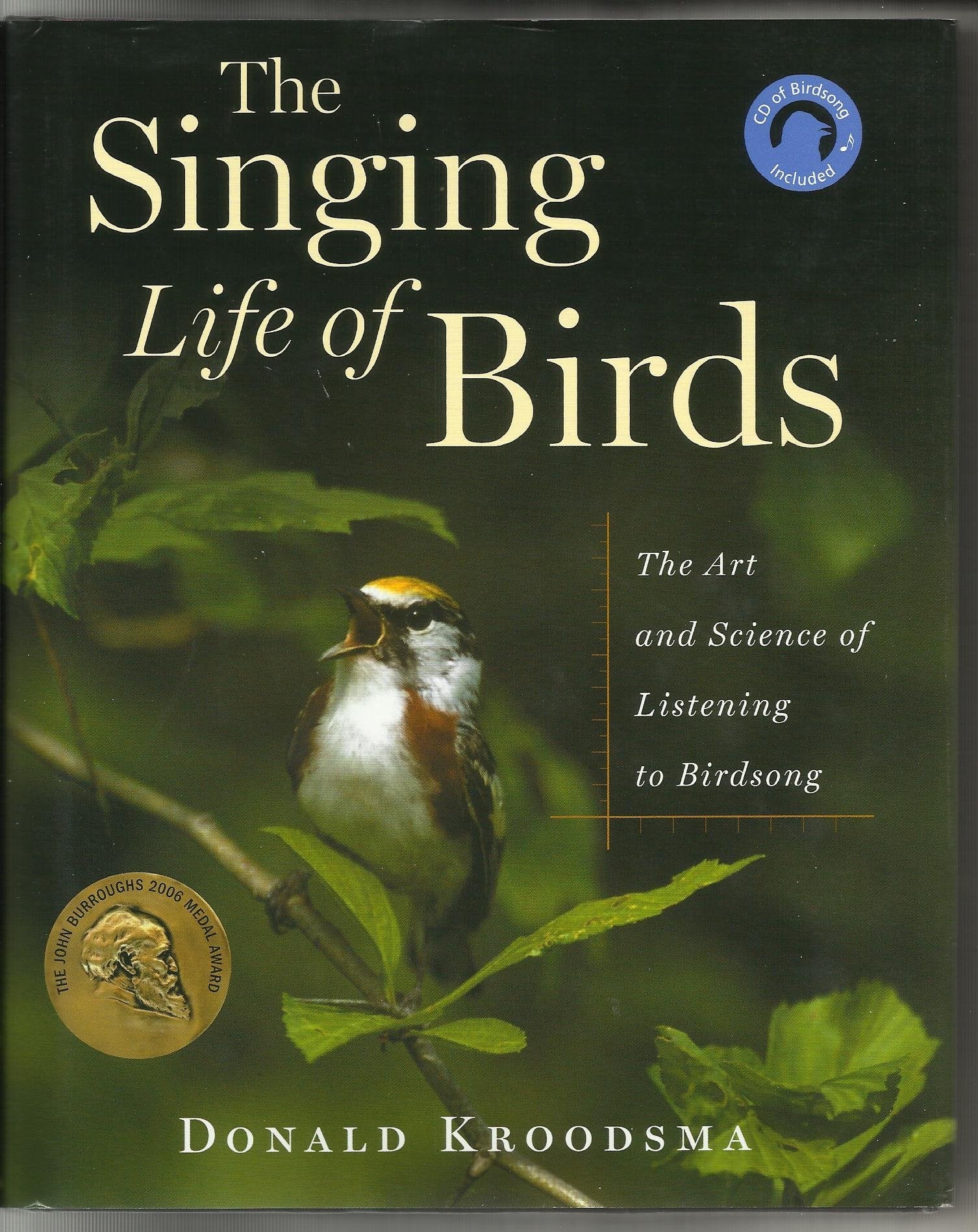 The Singing Life of Birds: The Art and Science of Listening to Birdsong Mathematics