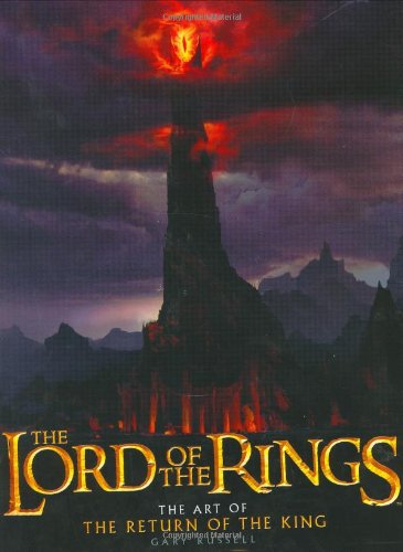 The Lord of the Rings : the art of The return of the king Film, Art & Culture