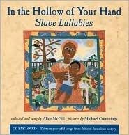 In the Hollow of Your Hand: Slave Lullabies Books