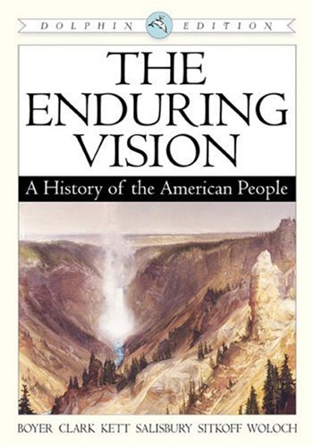 Enduring Vision: A History Of The American People, Dolphin Edition book