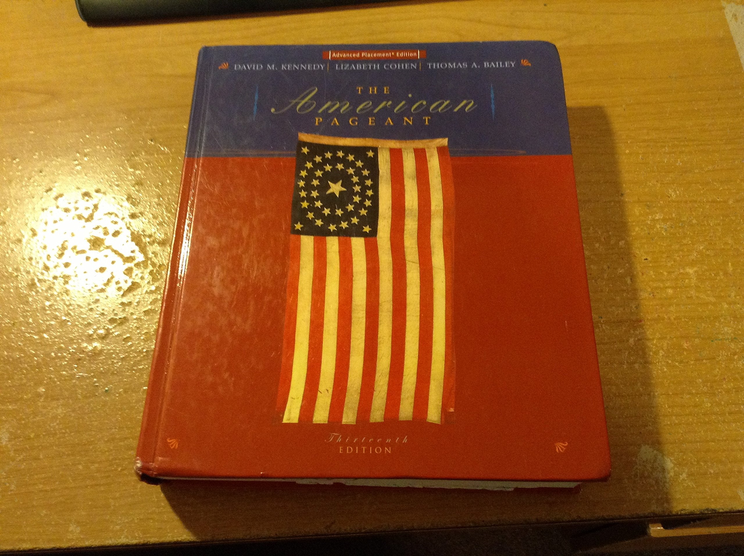 The American Pageant: A History of the Republic Politics & History