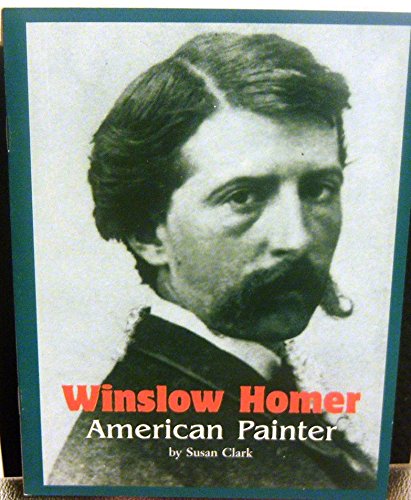 Winslow Homer American Painter (Ways of Living) Books