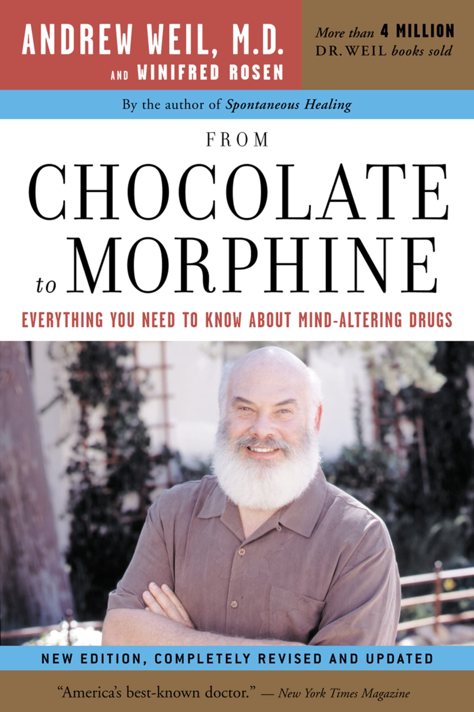 From Chocolate to Morphine: Everything You Need to Know About Mind-Altering Drugs book