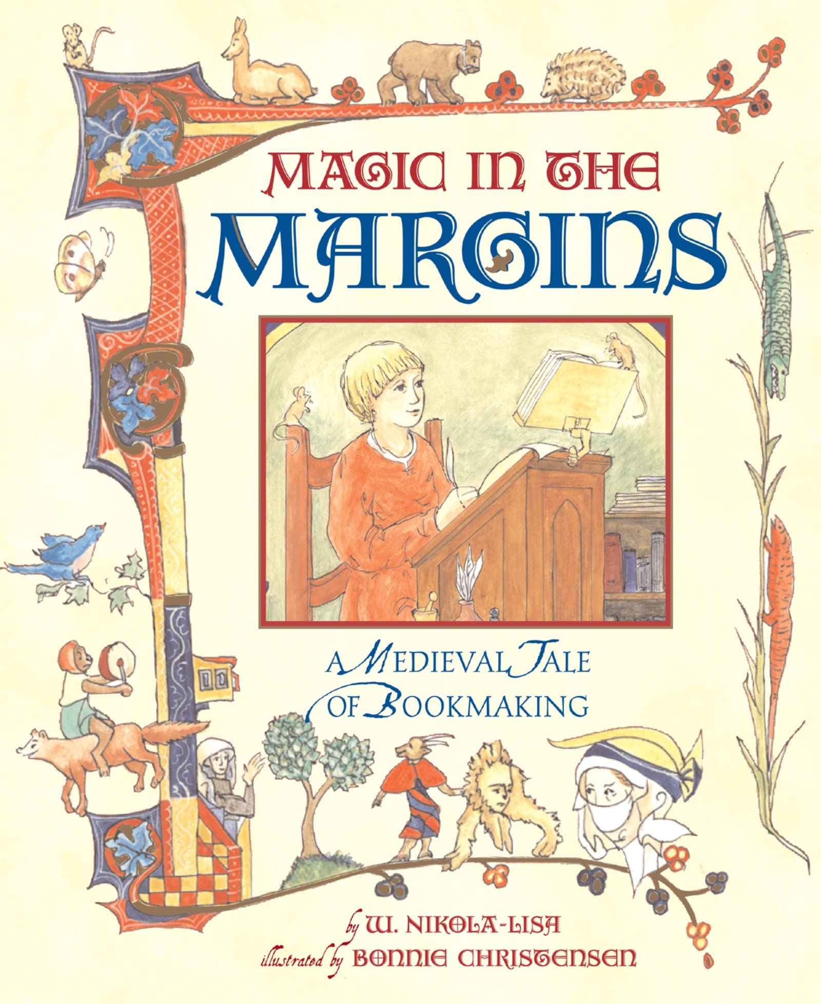 Magic in the Margins: A Medieval Tale of Bookmaking book