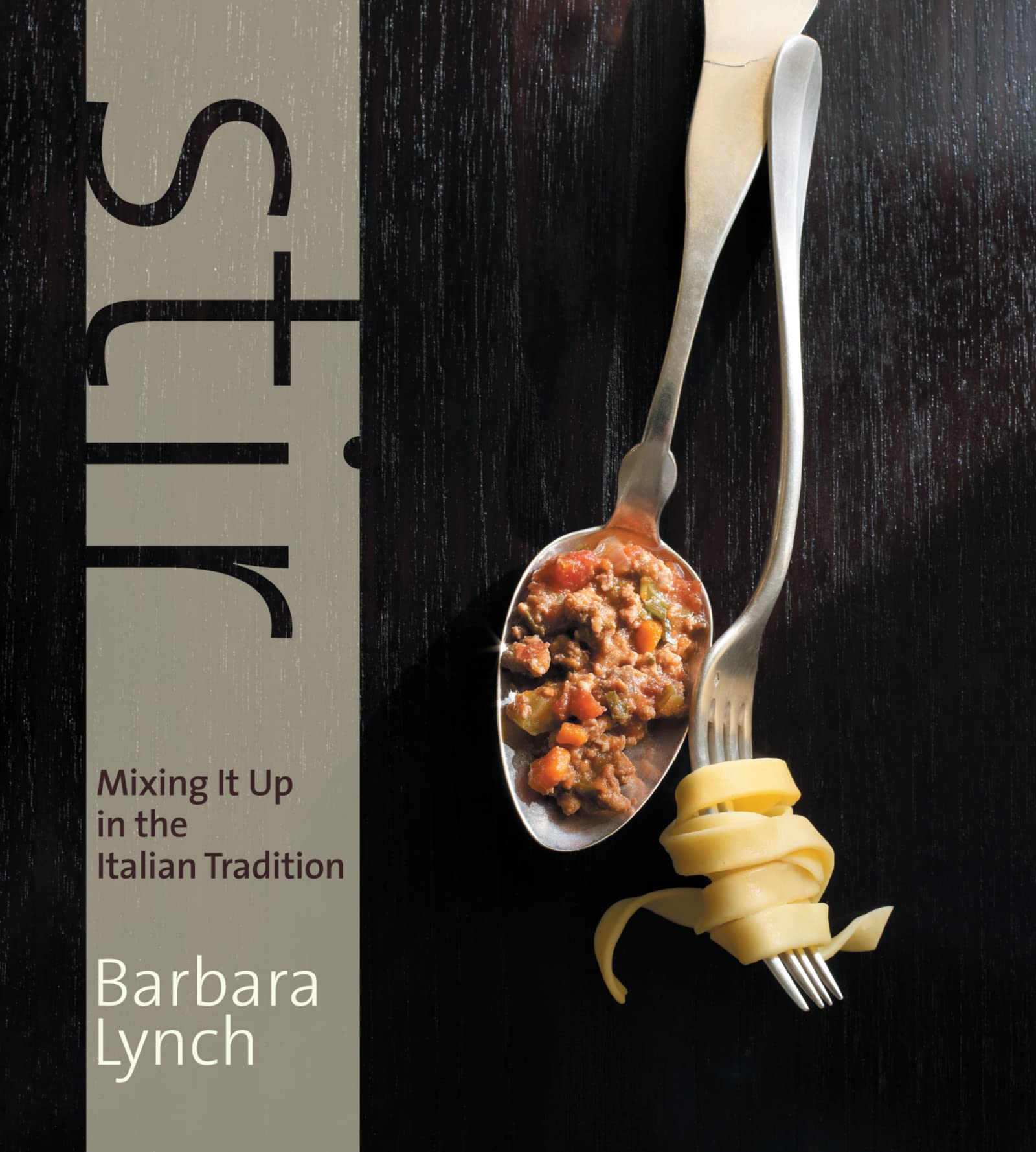 Stir: Mixing It Up in the Italian Tradition Leisure, Home & Garden
