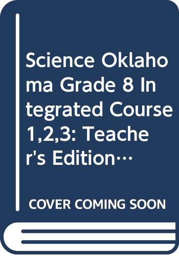 Science Oklahoma Grade 8 Integrated Course 1,2,3: Teacher's Edition (Mcdougal Littell Science) Books