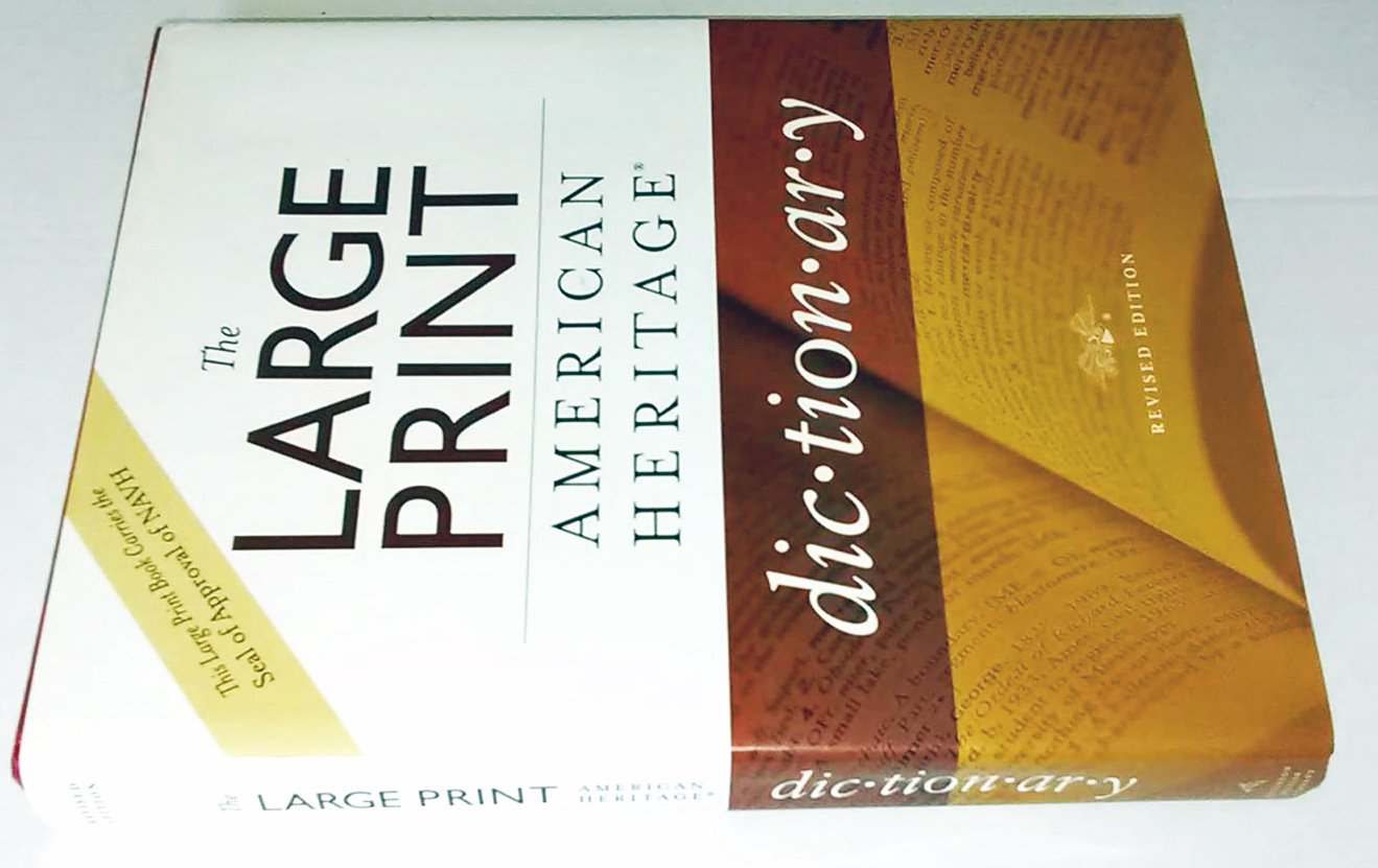 The Large Print American Heritage Dictionary, Revised Edition General education