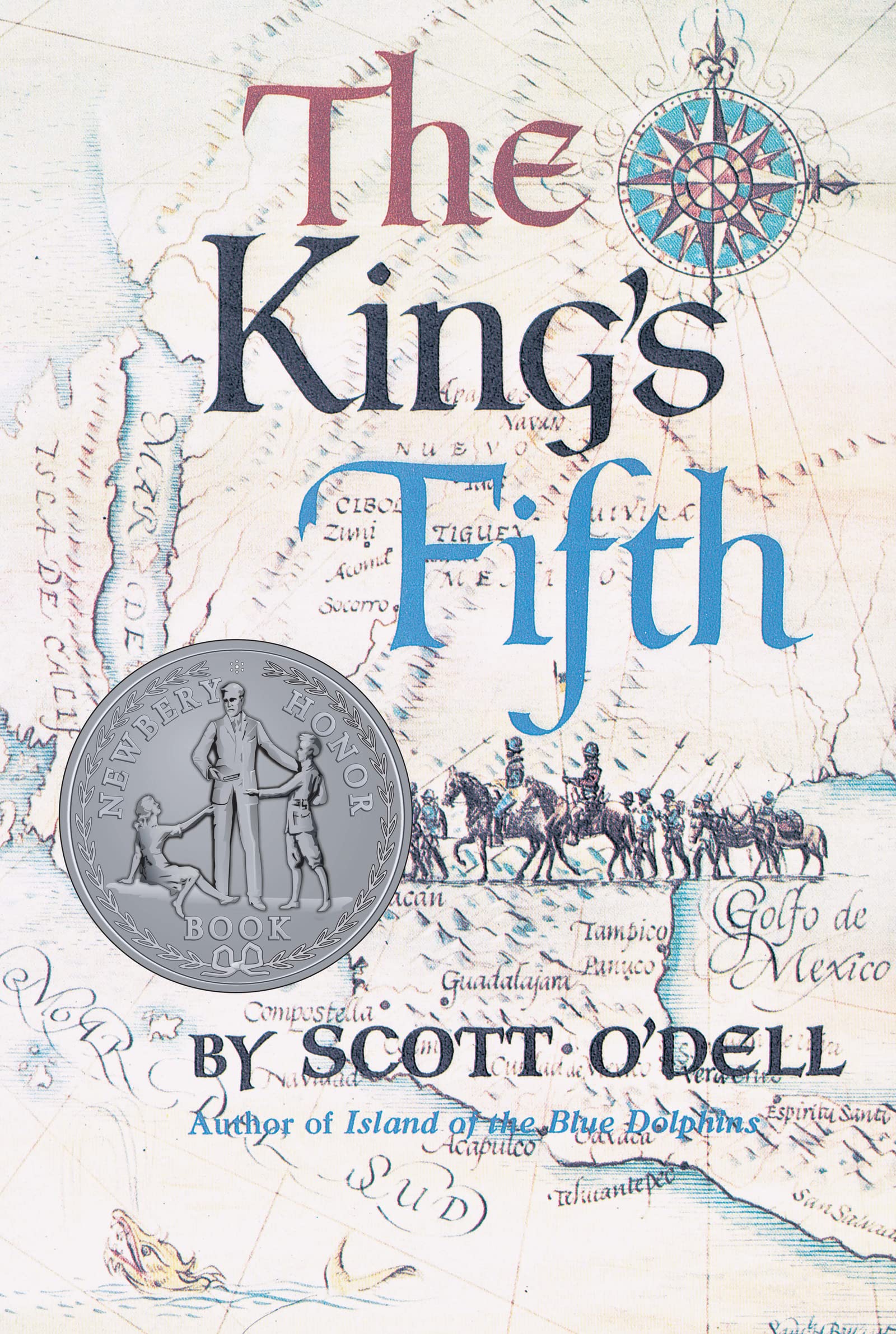 The King's Fifth: A Newbery Honor Award Winner Fiction