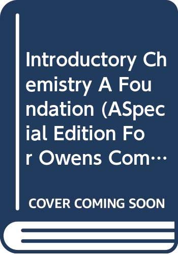 Introductory Chemistry A Foundation (ASpecial Edition For Owens Community College) Books