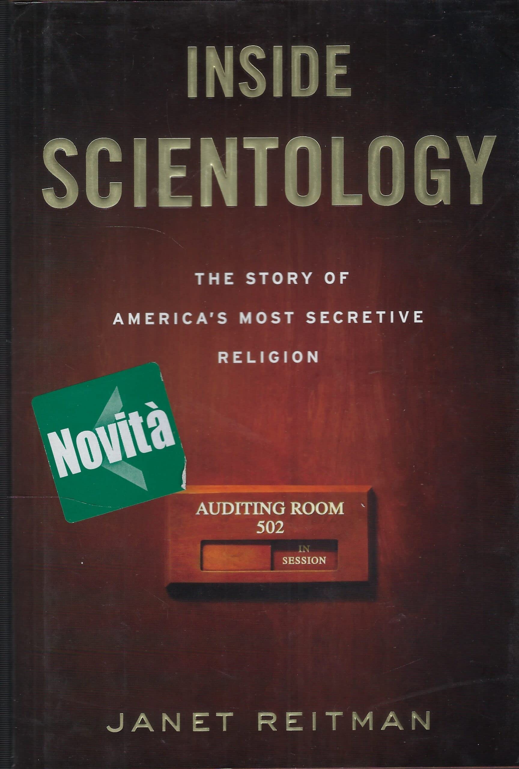 Inside Scientology: The Story of America's Most Secretive Religion Politics & Society