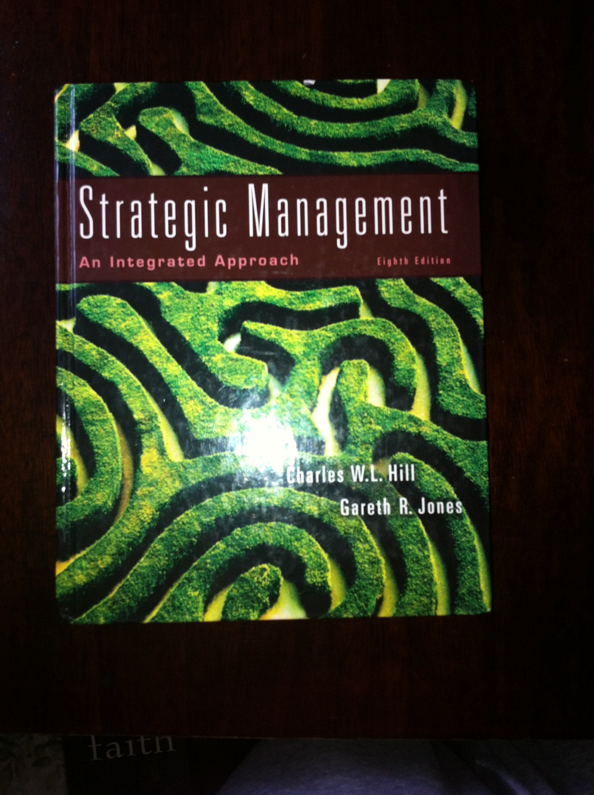 Strategic Management: An Integrated Approach book