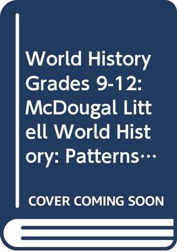 World History: Patterns of Interaction: Student Edition Grades 9-12 2008: McDougal Littell World History: Patterns of Interaction Arkansas Education